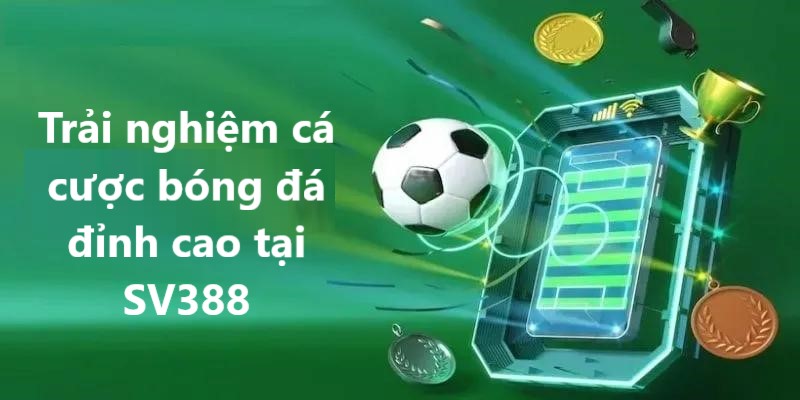 Bạn sẽ được trải nghiệm nhiều điều tuyệt vời tại nền tảng cá cược SV388