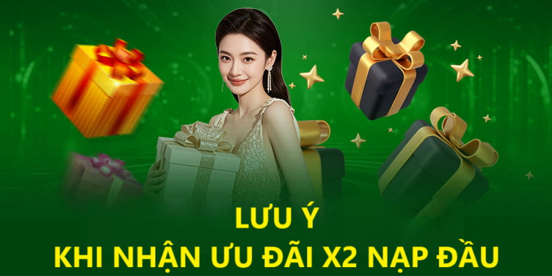 Lưu ý khi trải nghiệm sự kiện nạp nhận x2