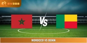 Soi Kèo Morocco Vs Benin 07:00 10/06 Giải Đấu Friendlies 1
