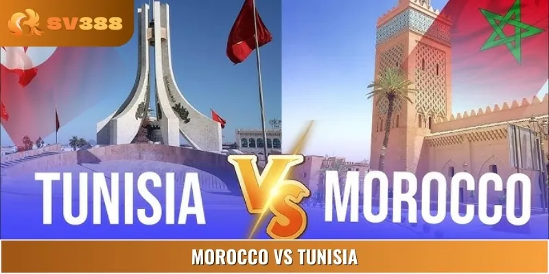 Nhận Định Morocco Vs Tunisia 07:00 07/06 Giải Friendlies 1