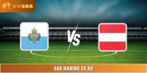 Soi Kèo San Marino Vs Áo Lúc 01:45 11/06 World Cup Châu Âu