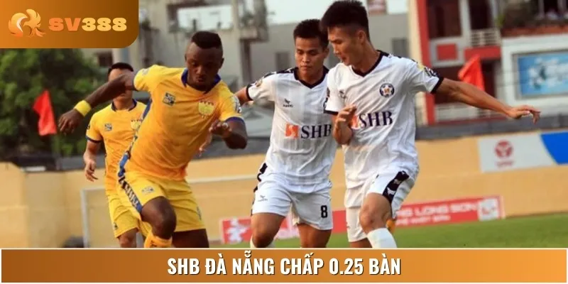 SHB Đà Nẵng chấp 0.25 bàn, lợi thế sân nhà quyết định trận đấu