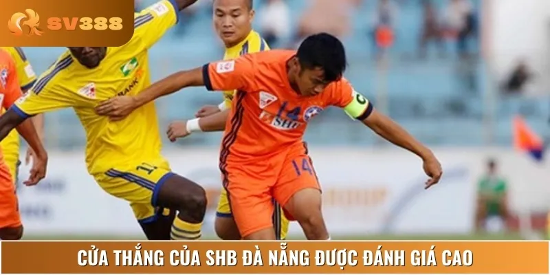 SHB Đà Nẵng được đánh giá cao, khả năng thắng trận rất sáng giá