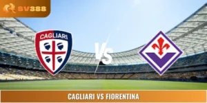 Phân Tích, Soi Kèo Cagliari Vs Fiorentina 07:00 24/8 Serie A