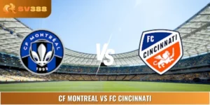 Soi Kèo CF Montreal Vs FC Cincinnati Lúc 6:30 26/6 Giải MLS