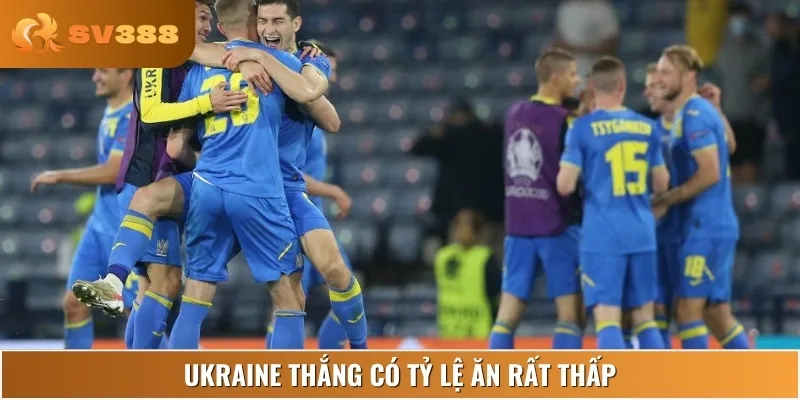 Tỷ lệ cược cho Ukraine thắng cực thấp, phản ánh sự chênh lệch lớn