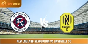 Soi Kèo New England Revolution Vs Nashville SC 6:30 26/6