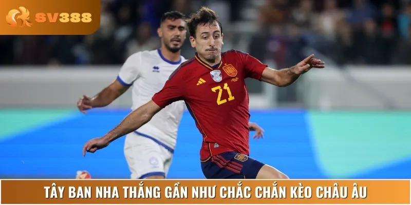 Tỷ lệ kèo châu Âu nghiêng hoàn toàn về phía Tây Ban Nha