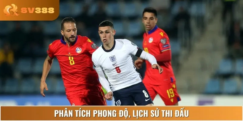 Nhận định phong độ thi đấu gần đây của Anh vs Andorra