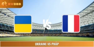 Phân Tích Kèo Ukraine Vs Pháp 01:45 06/09 - Cơ Hội Cho Ai?
